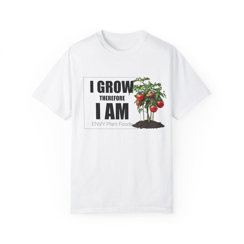 Gardening T-Shirt - "I Grow, Therefore I Am" - Tomato
