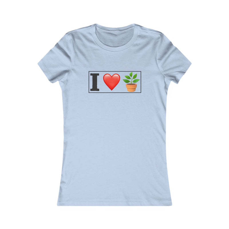 Women's T-Shirt- "I Love Plants" for Plant Lovers