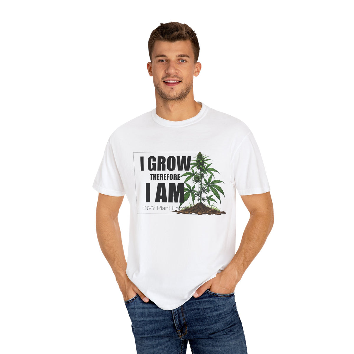 Gardening T-Shirt - "I Grow, Therefore I Am" - Canna